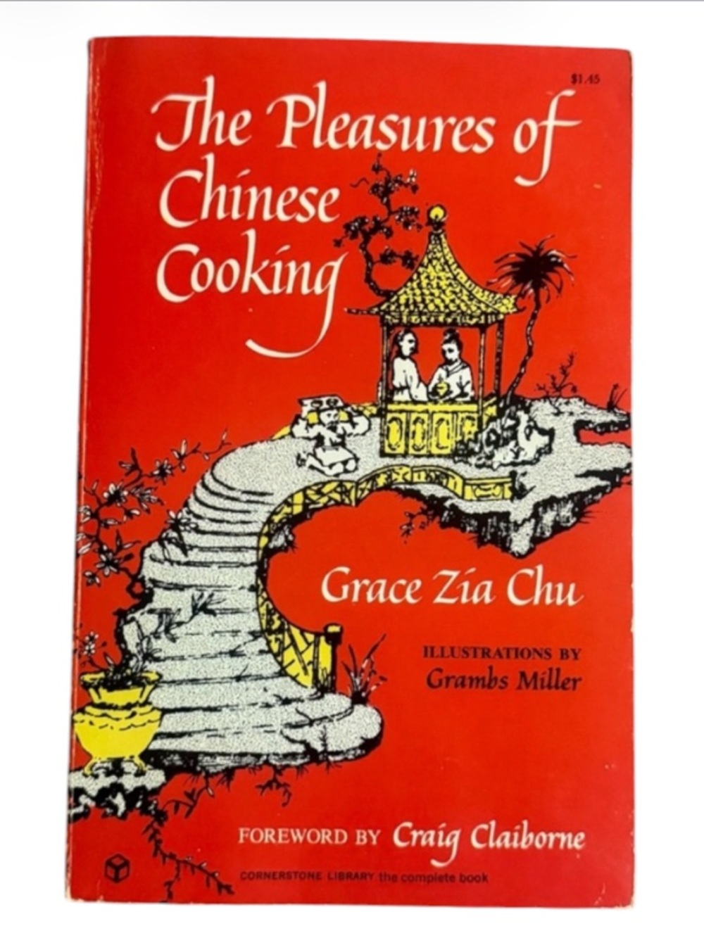 1972 The Pleasures of Chinese Cooking Grace Zia Chu Cookbook Retro Asian Recipes